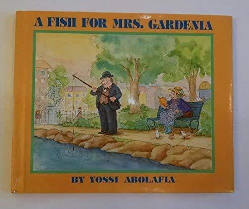 A Fish for Mrs. Gardenia