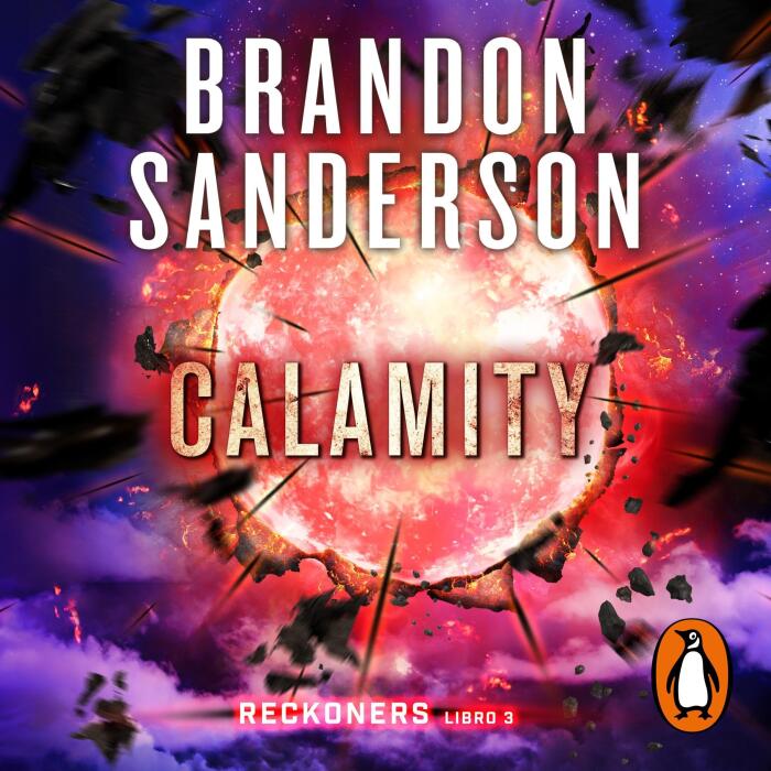 Calamity (Spanish Edition): Trilogía de los Reckoners 3 [The Reckoners Trilogy, Book 3]