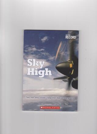 Sky High: Two Men Who Couldn't Keep Their Feet on the Ground
