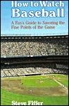 How to Watch Baseball
