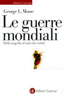 Le guerre mondiali. Dalla tragedia al mito dei caduti