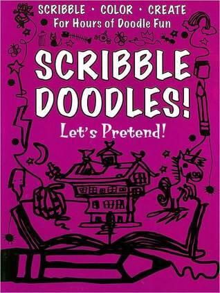 Scribble Doodles! Let's Pretend!