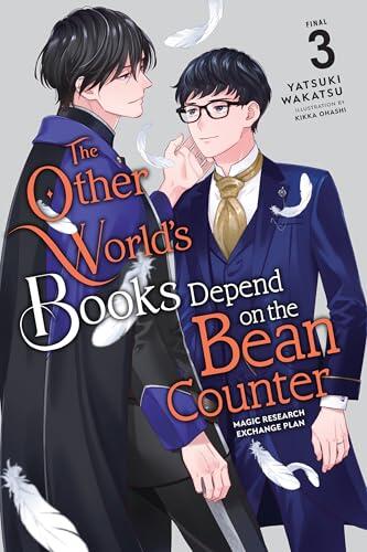 The Other World's Books Depend on the Bean Counter (Light Novel), Vol. 3: Magic Research Exchange Plan