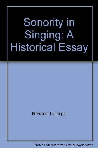 Sonority in Singing: A Historical Essay