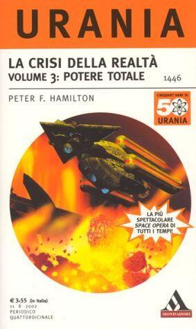 La Crisi della Realtà. Volume 3: Potere Totale
