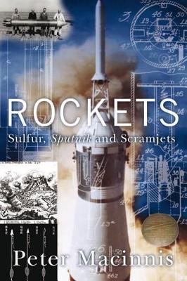 Rockets: Sulfur, Sputnik and Scramjets