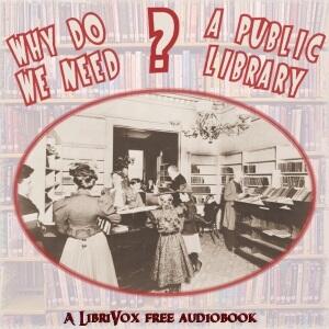 Why Do We Need a Public Library?