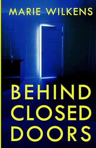 Behind Closed Doors