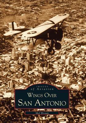 Wings Over San Antonio, Texas