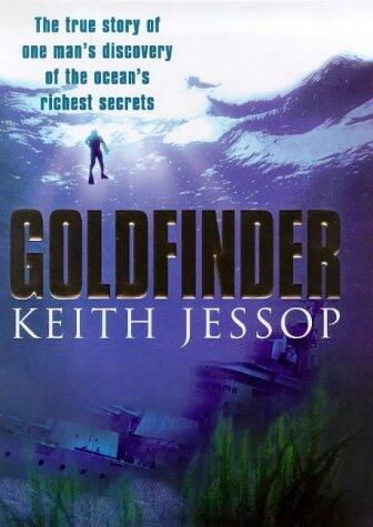 Goldfinder: The true story of one man's discovery of the ocean's richest secrets