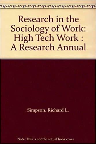 Research in the Sociology of Work: High Tech Work : A Research Annual