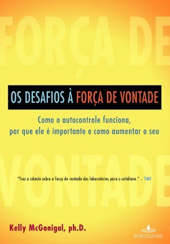 Os Desafios A Forca de Vontade