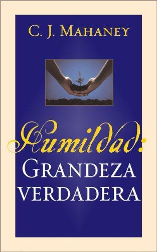 Humildad: Grandeza Verdadera