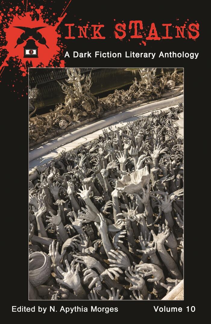 Ink Stains, Volume 10: A Dark Fiction Literary Anthology