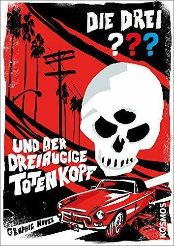 Die drei ??? und der dreiäugige Totenkopf (drei Fragezeichen): Graphic Novel