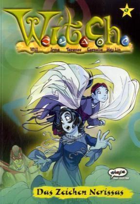 Das Zeichen Nerissas (W.i.t.c.h. Paperback, #9)