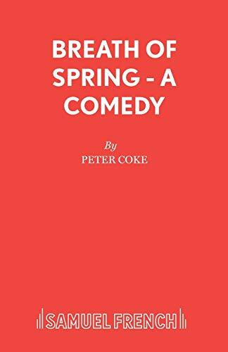 Breath of Spring (A Comedy)