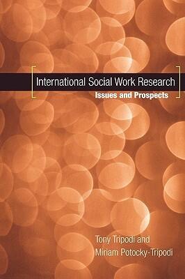 International Social Work Research: Issues and Prospects