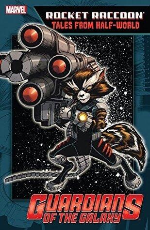 Rocket Raccoon: Tales From Half-World
