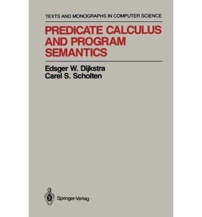 Predicate Calculus and Program Semantics