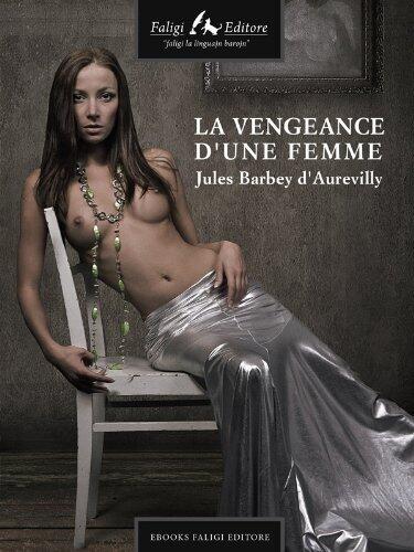La vengeance d'une femme