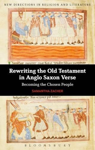Rewriting the Old Testament in Anglo-Saxon Verse: Becoming the Chosen People