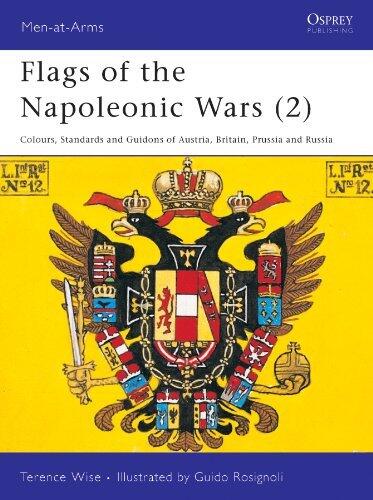 Flags of the Napoleonic Wars (2): Colours, Standards and Guidons of Austria, Britain, Prussia and Russia
