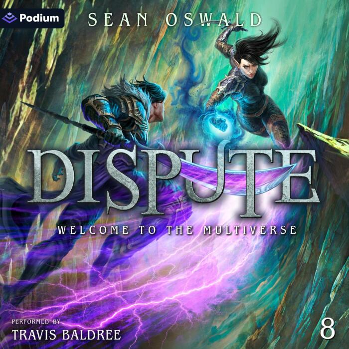 Dispute: Welcome to the Multiverse, Book 8