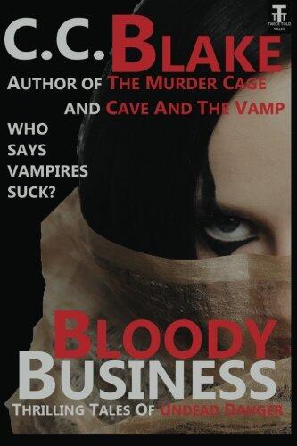 Bloody Business: Thrilling Tales of Undead Danger