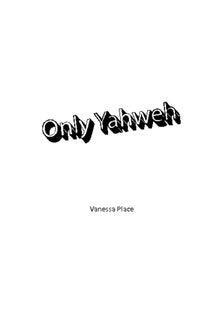 Only Yahweh