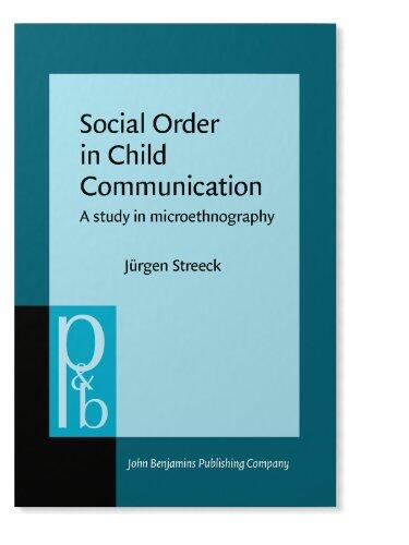 Social Order in Child Communication: A Study in Microethnography