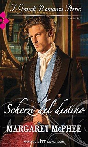 Scherzi del destino: I Grandi Romanzi Storici