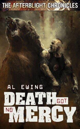 The Afterblight Chronicles: Death Got No Mercy by Al Ewing