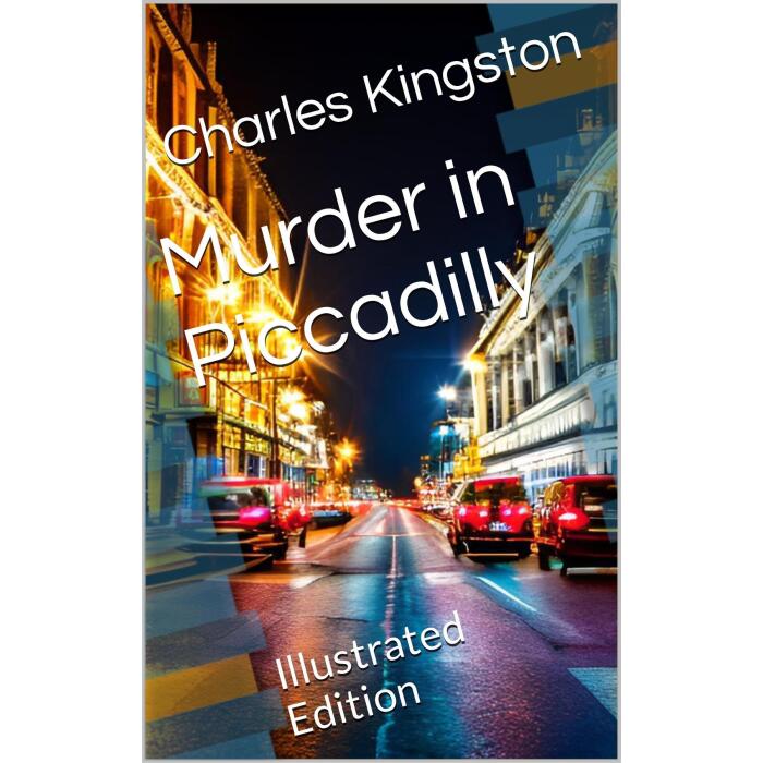 Murder in Piccadilly: Illustrated Edition