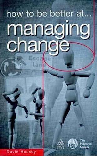 How to Be Better At Managing Change
