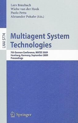 Multiagent System Technologies: 7th German Conference, MATES 2009 Hamburg, Germany, September 9-11, 2009 Proceedings