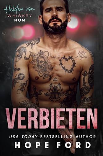 Verbieten: Whiskey Run Helden (Helden von Whiskey Run 5)