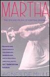 Martha: The Life and Work of Martha Graham