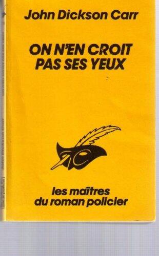 On n'en croit pas ses yeux