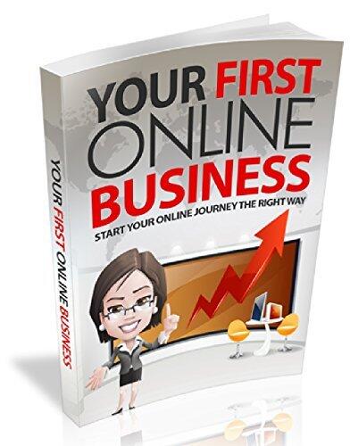 Your First Online Business: Start Your Journey The Right Way