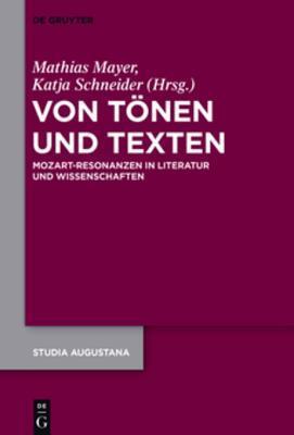 Von T�nen Und Texten: Mozart-Resonanzen in Literatur Und Wissenschaften