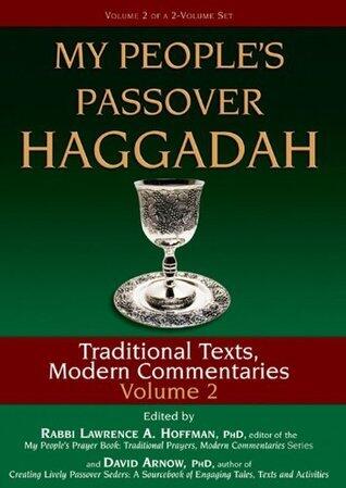 My People's Passover Haggadah, Volume 2: Traditional Texts, Modern Commentaries