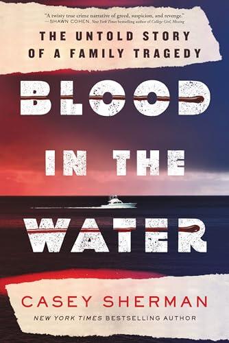 Blood in the Water: The Untold Story of a Family Tragedy