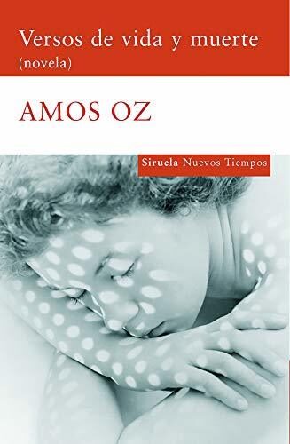 Versos de vida y muerte: (novela) (Nuevos Tiempos nº 117)