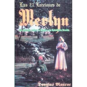 Las 21 Lecciones De Merlyn: Un Estudio Sobre La Magia Y La Sabiduria Druida
