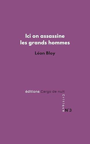 Ici on assassine les grands hommes