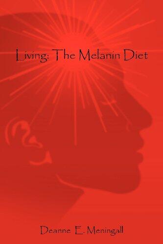 Living: The Melanin Diet