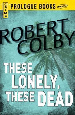 These Lonely, These Dead