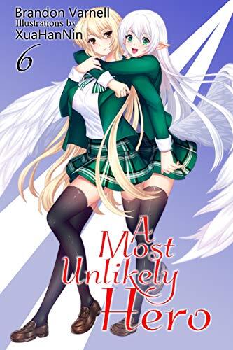 A Most Unlikely Hero, Vol. 6