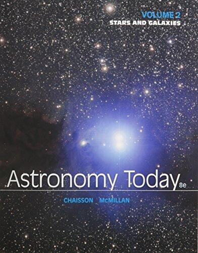 Astronomy Today, Volume 2: Stars and Galaxies [with MasteringAstronomy & eText Access Code]